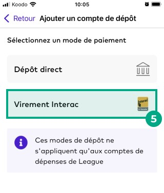Écran Ajouter un compte de dépôt sur l'application League avec l'option de virement électronique Interac en surbrillance